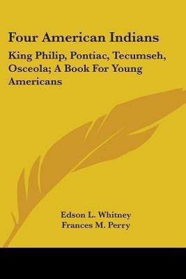 Four American Indians(English, Paperback, Whitney Edson L)