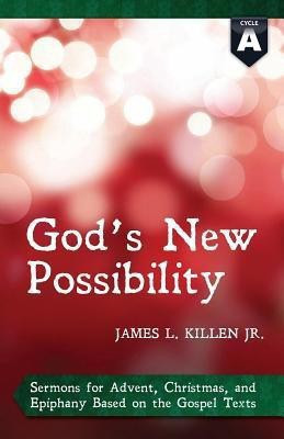God's New Possibility(English, Paperback, Killen James L)