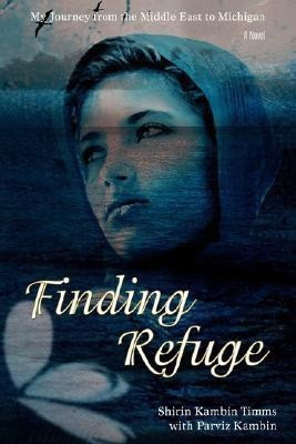 Finding Refuge(English, Paperback, Timms Shirin Kambin)