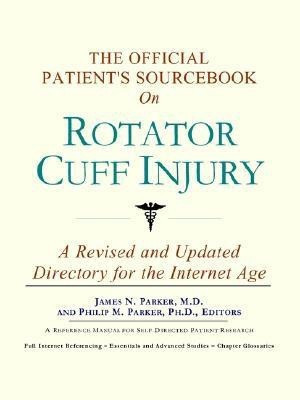 The Official Patient's Sourcebook on Rotator Cuff Injury(English, Paperback, Icon Health Publications)