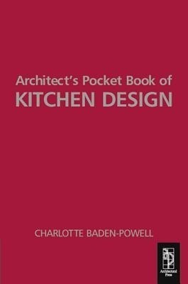 Architect's Pocket Book of Kitchen Design(English, Electronic book text, Baden-Powell Charlotte)
