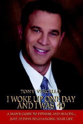 I Woke Up One Day and I Was 40(English, Paperback, Vercillo Tony)