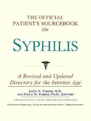 The Official Patient's Sourcebook on Syphilis(English, Paperback, Icon Health Publications)