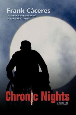 Chronic Nights(English, Paperback, Cceres Frank PhD)