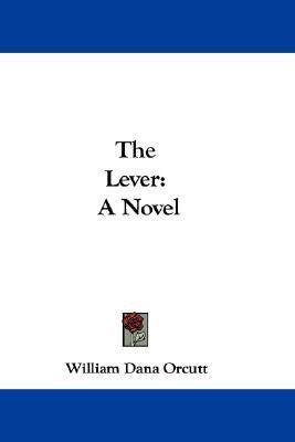 The Lever(English, Paperback, Orcutt William Dana)