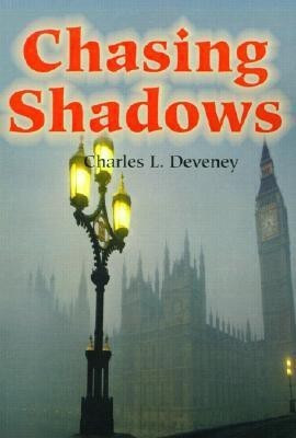 Chasing Shadows(English, Paperback, Deveney Charles L)