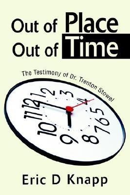 Out of Place Out of Time(English, Paperback, Knapp Eric D)
