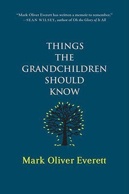 Things the Grandchildren Should Know(English, Hardcover, Everett Mark Oliver)