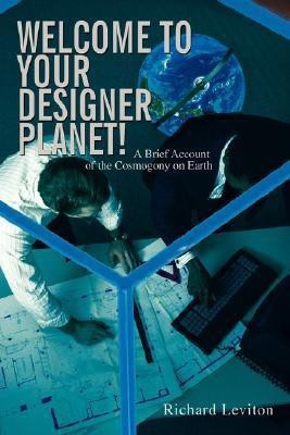 Welcome to Your Designer Planet!(English, Paperback, Leviton Richard)