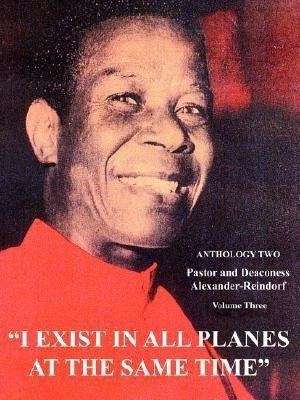 I Exist in All Planes at the Same Time(English, Paperback, Alexander-Reindorf Carl)