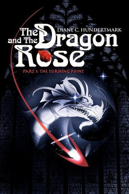 The Dragon and the Rose(English, Paperback, Hundertmark Diane C)