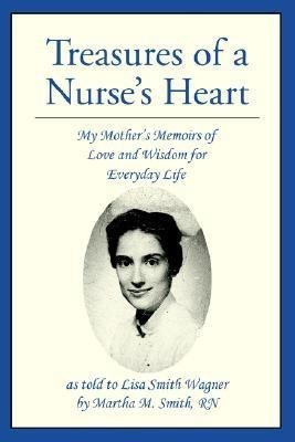Treasures of a Nurse's Heart(English, Paperback, Wagner Lisa S)