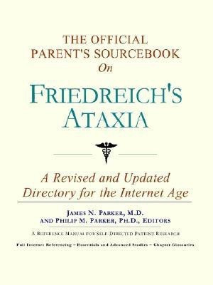 The Official Parent's Sourcebook on Friedreich's Ataxia(English, Paperback, Icon Health Publications)