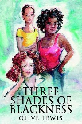 Three Shades of Blackness(English, Paperback, Lewis Olive)