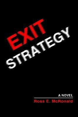 Exit Strategy(English, Paperback, McRonald Ross E)
