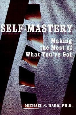 Self-Mastery(English, Paperback, Haro Michael S PhD)
