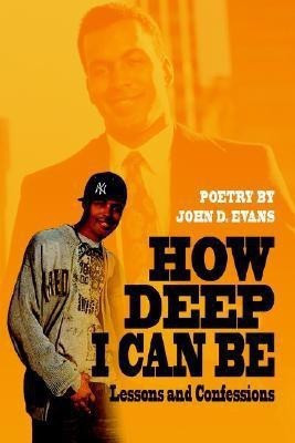 How Deep I Can Be(English, Paperback, Evans John D)
