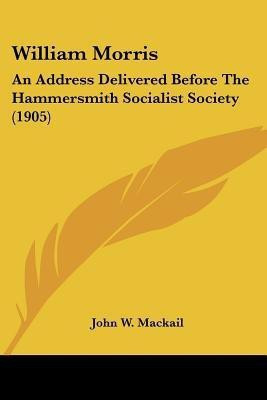 William Morris(English, Paperback, Mackail John W)