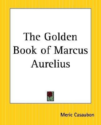 The Golden Book of Marcus Aurelius(English, Paperback, unknown)