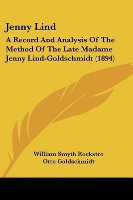 Jenny Lind(English, Paperback, Rockstro William Smyth)