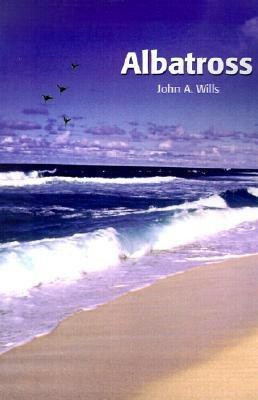 Albatross(English, Paperback, Wills John A)