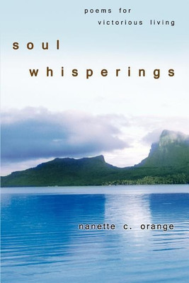 Soul Whisperings(English, Paperback, Orange Nanette C)