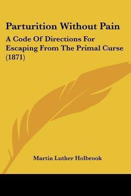 Parturition Without Pain(English, Paperback, unknown)