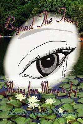 Beyond the Tears(English, Paperback, Gunnels Mayberry Loreatha)