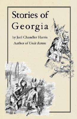 Stories of Georgia(English, Paperback, Harris Joel Chandler)