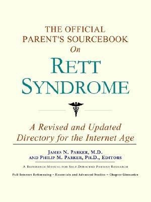The Official Parent's Sourcebook on Rett Syndrome(English, Paperback, Icon Health Publications)