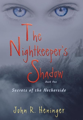 The Nightkeeper's Shadow(English, Hardcover, Heninger John R)