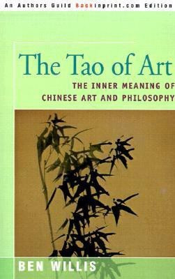 The Tao of Art(English, Paperback, Willis Ben)
