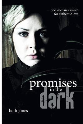 Promises in the Dark(English, Paperback, Jones Beth)
