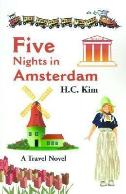 Five Nights in Amsterdam(English, Paperback, Kim H C)