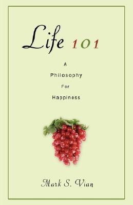 Life 101(English, Hardcover, Vian Mark S)