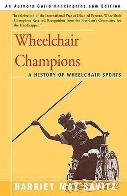 Wheelchair Champions(English, Paperback, Savitz Harriet May)