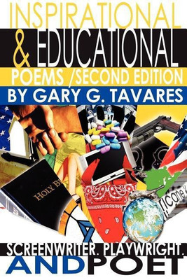 Inspirational & Educational Poems Second Edition(English, Paperback, Tavares Gary G)