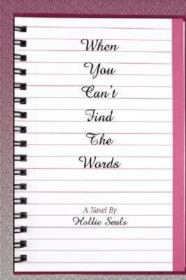 When You Can't Find The Words(English, Paperback, Seals Hollie)