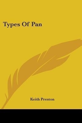 Types Of Pan(English, Paperback, Preston Keith)