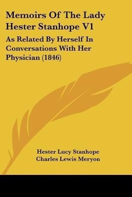 Memoirs Of The Lady Hester Stanhope V1(English, Paperback, Stanhope Hester Lucy)