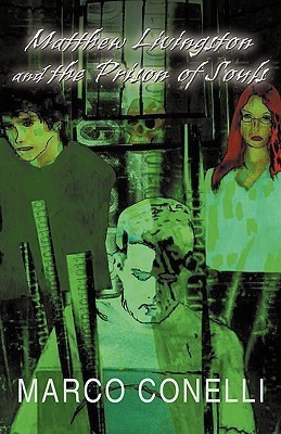 Matthew Livingston and the Prison of Souls(English, Paperback, Conelli Marco)
