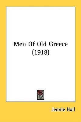 Men Of Old Greece (1918)(English, Paperback, Hall Jennie)