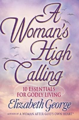 A Woman's High Calling(English, Paperback, George Elizabeth)