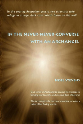 In the Never-Never-Converse with an Archangel(English, Paperback, Stevens Noel)