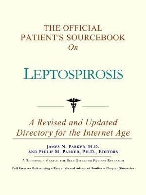 The Official Patient's Sourcebook on Leptospirosis(English, Paperback, Icon Health Publications)