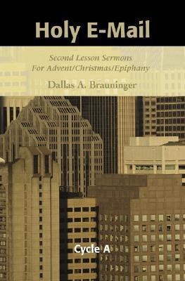 Holy E-mail(English, Paperback, Brauninger Dallas A)