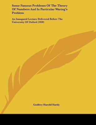 Some Famous Problems Of The Theory Of Numbers And In Particular Waring's Problem(English, Paperback, Hardy Godfrey Harold)