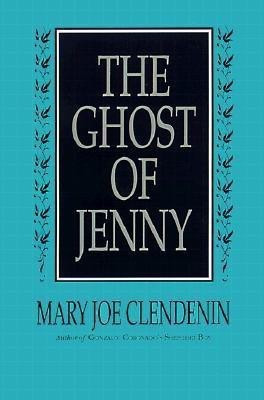 The Ghost of Jenny(English, Paperback, Clendenin Mary Joe)