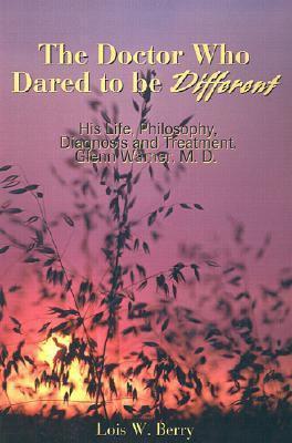 The Doctor Who Dared to Be Different(English, Paperback, Berry Lois W)