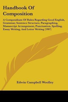 Handbook Of Composition(English, Paperback, Woolley Edwin Campbell)